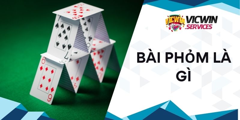 Bài phỏm là gì Vicwin