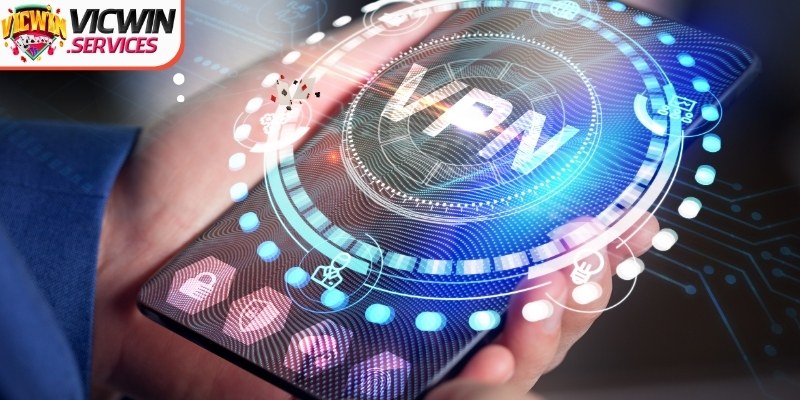 Bật VPN nếu IP bị chặn không tham gia được sân chơi