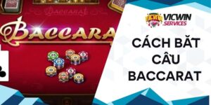 Cách bắt cầu Baccarat Vicwin