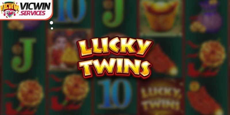Giới thiệu slot Lucky Twins